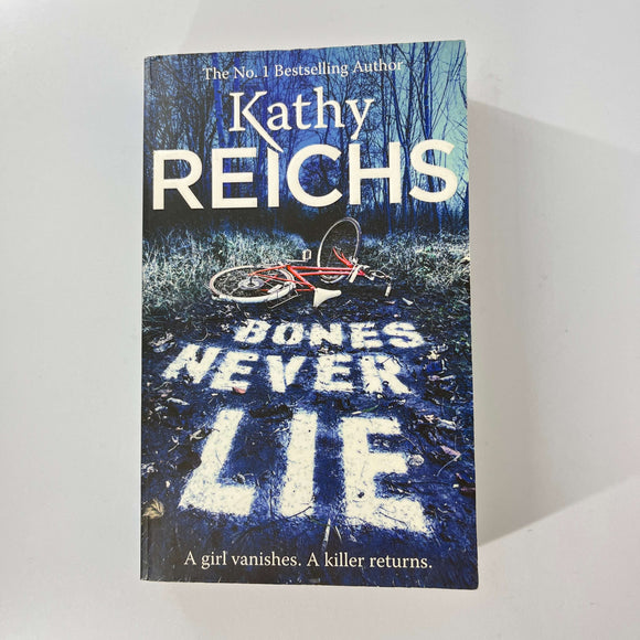 Bones Never Lie (Temperance Brennan #17) by Kathy Reichs