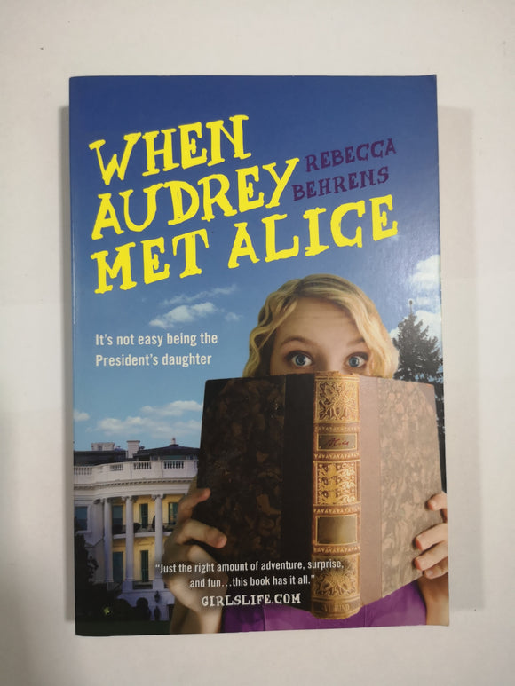 When Audrey Met Alice by Rebecca Behrens