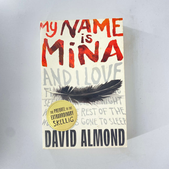 My Name Is Mina by David Almond