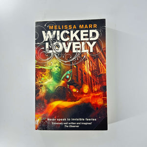 Wicked Lovely (Wicked Lovely #1) by Melissa Marr