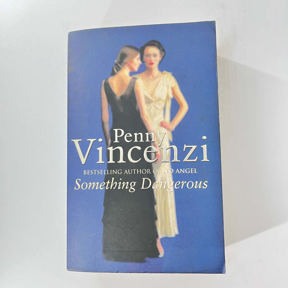 Something Dangerous (The Spoils of Time #2) by Penny Vincenzi