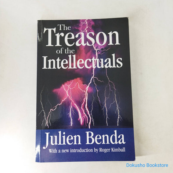 The Treason of the Intellectuals by Julien Benda