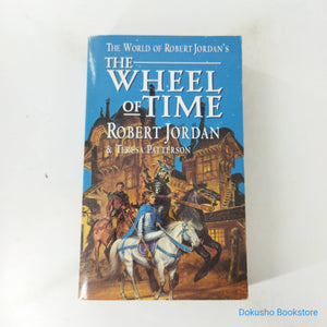 The World of Robert Jordan's the Wheel of Time (The Wheel of Time Reference) by Robert Jordan, Teresa Patterson