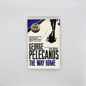 The Way Home by George P. Pelecanos