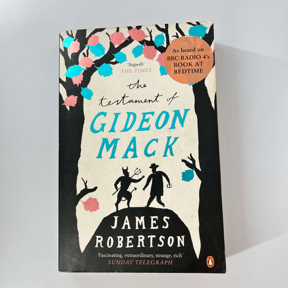 The Testament of Gideon Mack by James Robertson