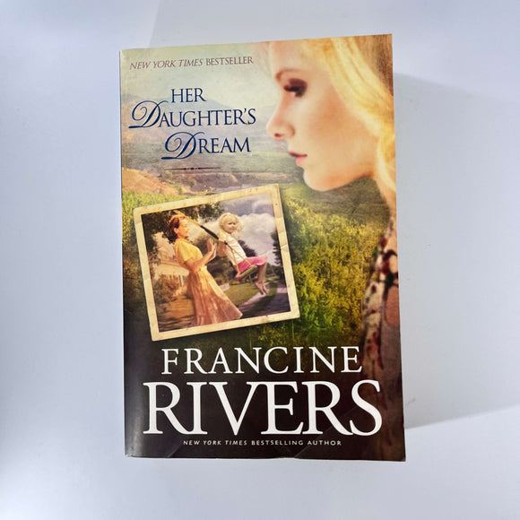 Her Daughter's Dream (Marta's Legacy #2) by Francine Rivers