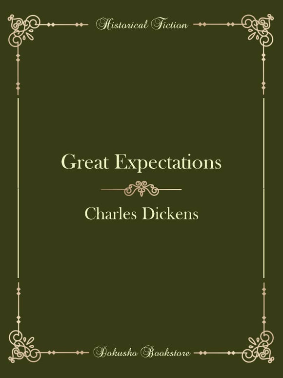 Great Expectations by Charles Dickens (E-Book)
