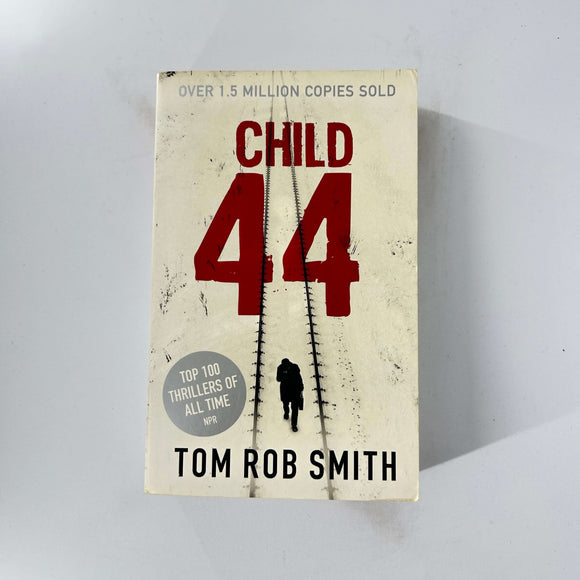 Child 44 (Leo Demidov #1) by Tom Rob Smith