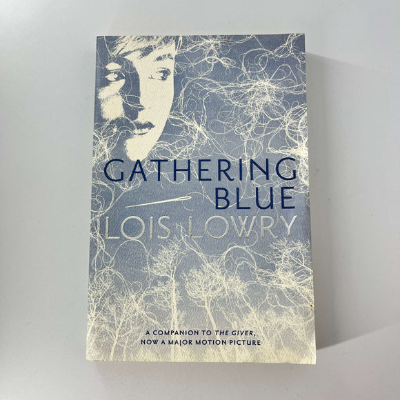 Gathering Blue (The Giver #2) by Lois Lowry