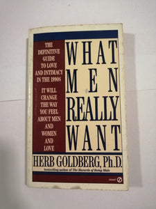 What Men Really Want by Herb Goldberg