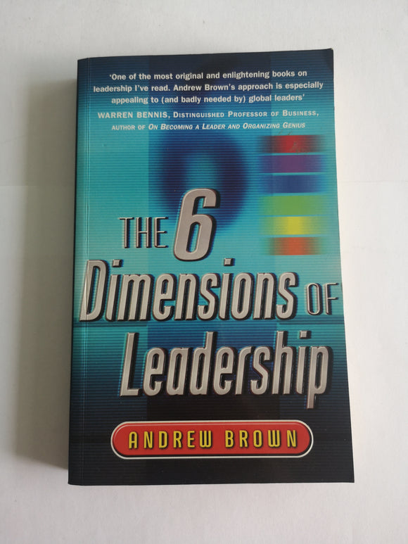 The Six Dimensions Of Leadership by Andrew Brown