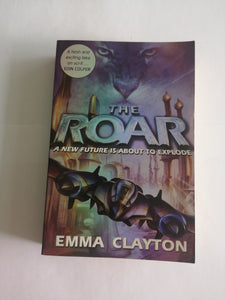 The Roar by Emma Clayton