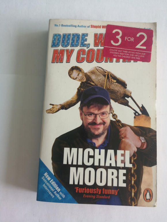 Dude, Where's My Country? by Michael Moore