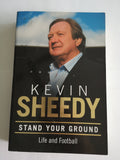 Stand Your Ground by Kevin Sheedy