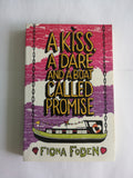 A Kiss, a Dare and a Boat Called Promise by Fiona Foden