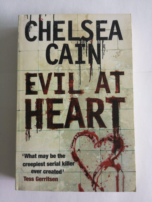 Evil at Heart by Chelsea Cain