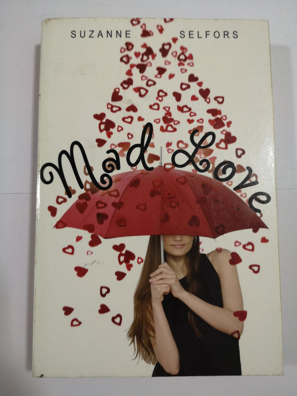 Mad Love by Suzanne Selfors