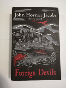 Foreign Devils by John Hornor Jacobs