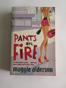 Pants On Fire by Maggie Alderson