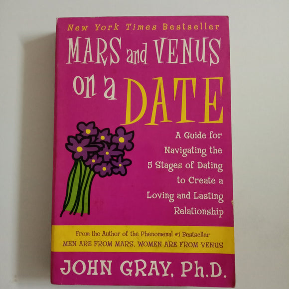 Mars And Venus On A Date by John Gray, Ph.D.