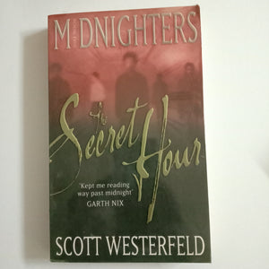 Midnighters : The Secret Hour by Scott Westerfeld