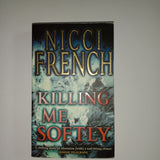 Killing Me Softly by Nicci French
