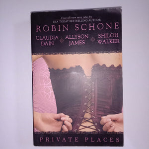 Private Places by Robin, Claudia, Allyson, Shiloh