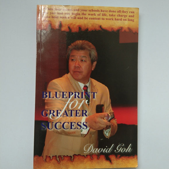 Blueprint For Greater Success by David Goh