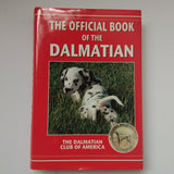 The Official Book Of The Dalmatian by The Dalmatian Club Of America