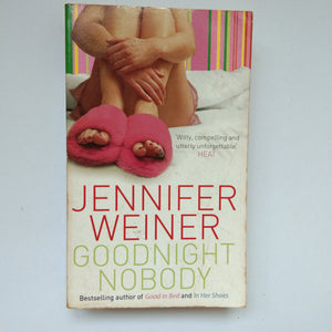 Goodnight Nobody by Jennifer Weiner