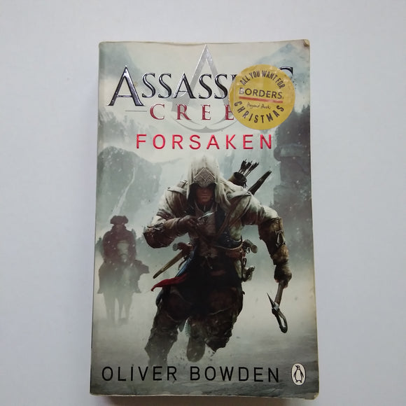 Assassin's Creed: Forsaken by Oliver Bowden