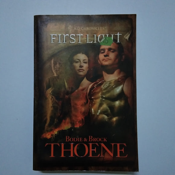 First Light by Bodie Thoene and Brock Thoene