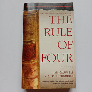 The Rule of Four by Ian Caldwell, Dustin Thomason