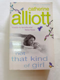 Not That Kind Of Girl by Catherine Alliott