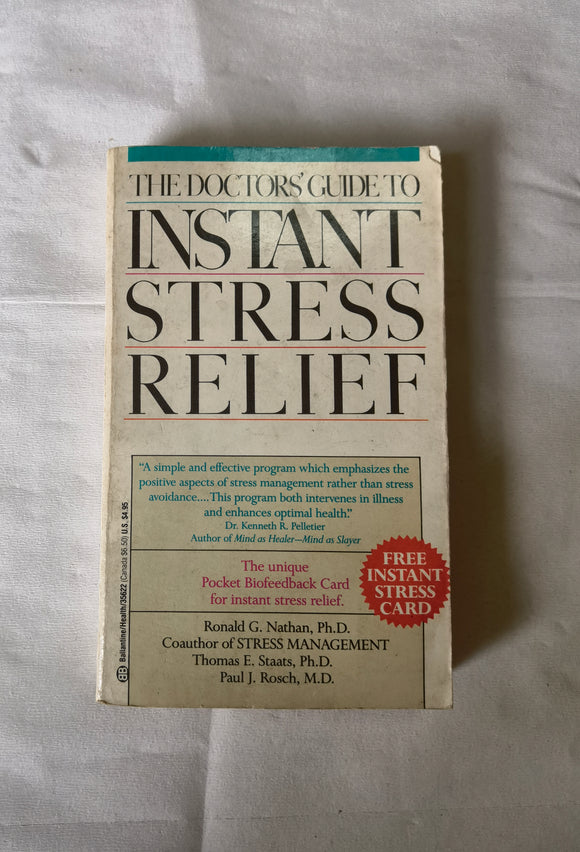 The Doctor's Guide to Instant Stress Relief by Nathan, Rosch and Staats