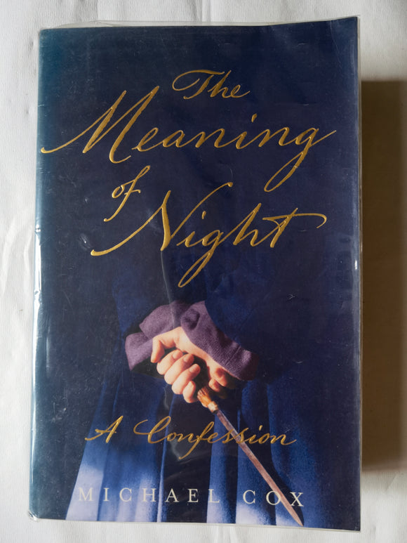 The Meaning of Night by Michael Cox