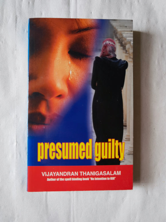 Presumed Guilty by Vijayandran Thanigasalam