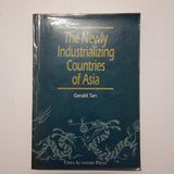 The Newly Industrializing Countries of Asia by Gerald Tan