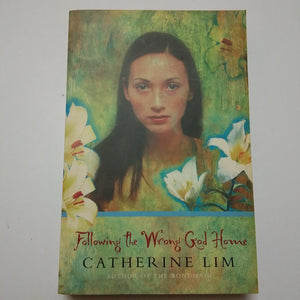 Following the Wrong God Home by Catherine Lim