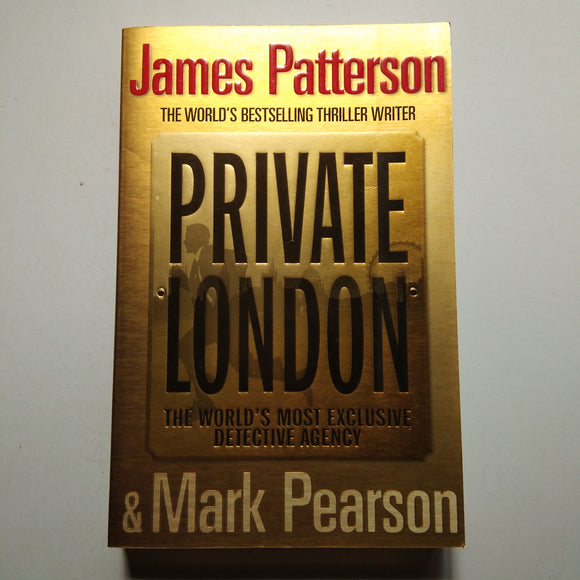 Private London (Private #4) by James Patterson & Mark Pearson