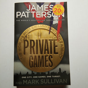 Private Games (Private #3) by James Patterson & Mark T. Sullivan