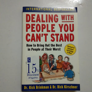 Dealing with People You Can't Stand: How to Bring Out the Best in People at Their Worst by Rick Brinkman, Rick Kirschner