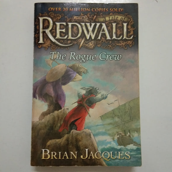 The Rogue Crew (Redwall #22) by Brian Jacques, Sean Rubin