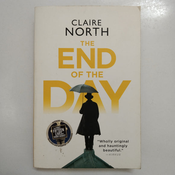 The End of The Day by Claire North