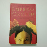 Empress Orchid (Empress Orchid #1) by Anchee Min