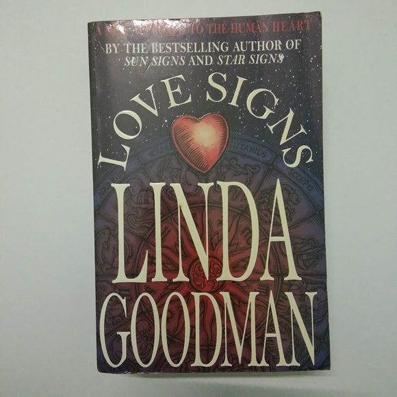 Love Signs: A New Approach to the Human Heart by Linda Goodman
