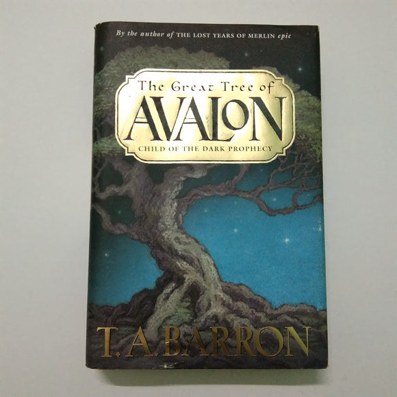 The Great Tree of Avalon by T.A. Barron (Hardcover)