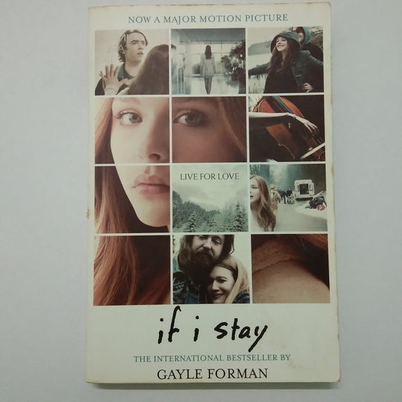 If I Stay (If I Stay #1) by Gayle Forman