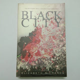 Black City (Black City #1) by Elizabeth Richards