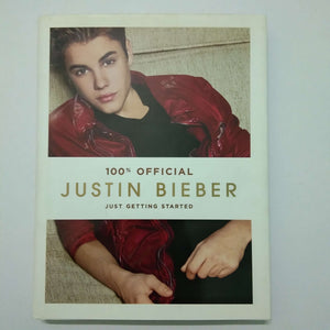Just Getting Started by Justin Bieber (Hardcover)